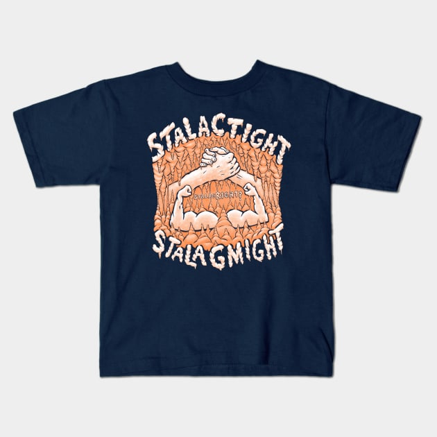 StalacTIGHT StalagMIGHT Kids T-Shirt by MarshallWest